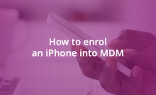 How to enrol an iPhone into Mobile Device Management