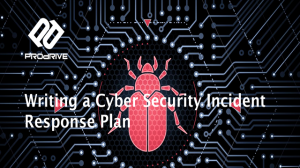 Writing a Cyber Security Incident Response plan