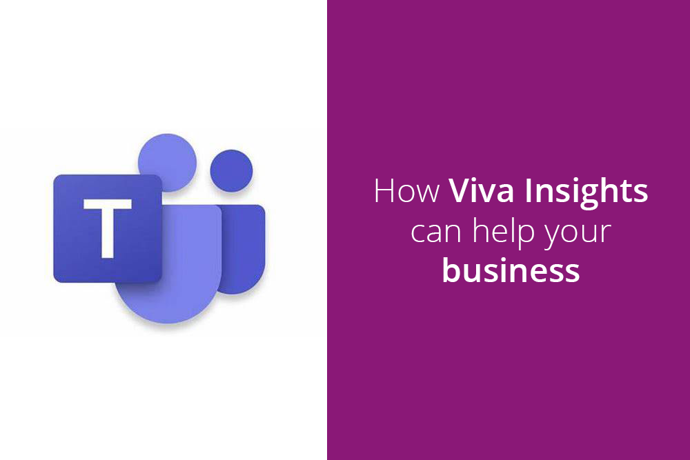 How Viva Insights can help your business