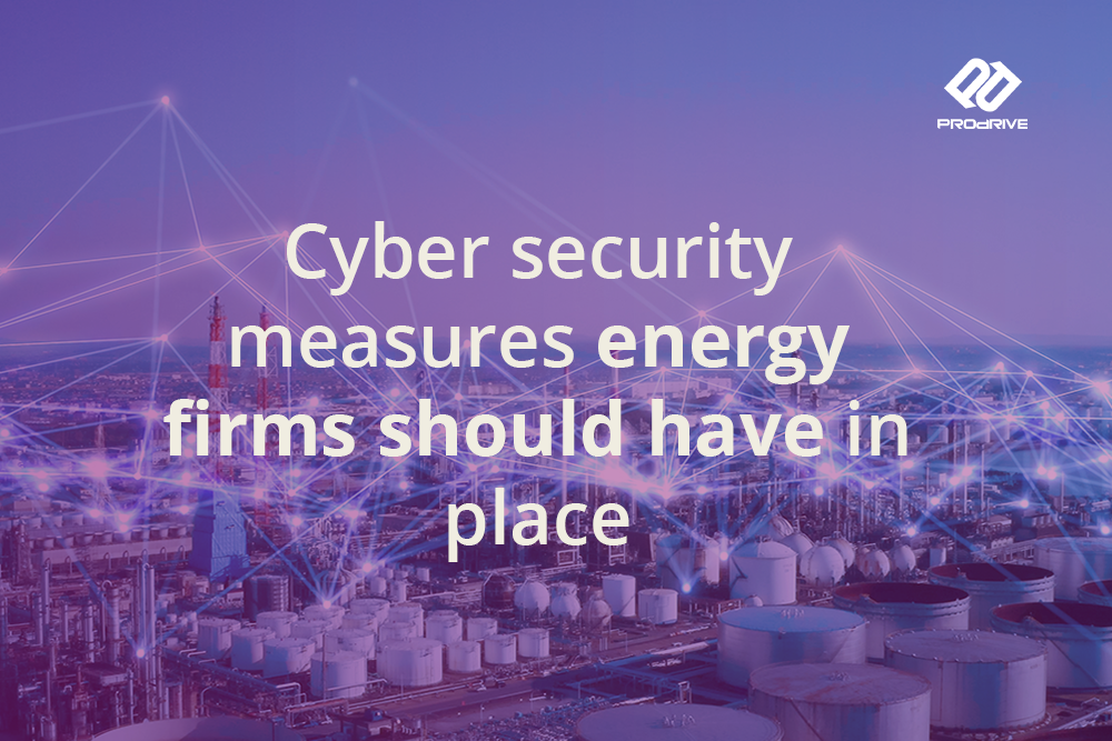 4 cyber security measures energy firms should have