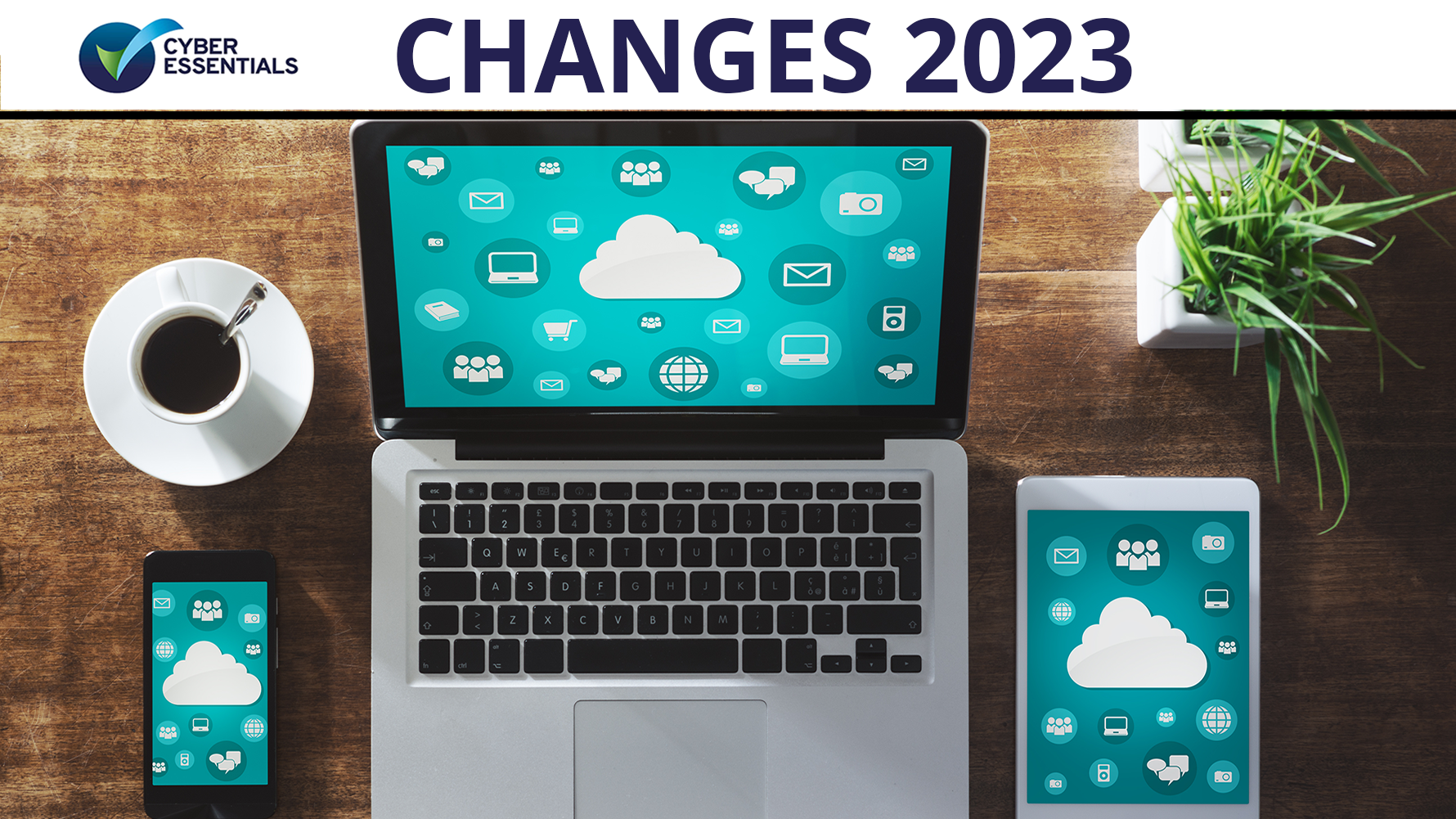 Cyber Essentials changes April 2023 webinar